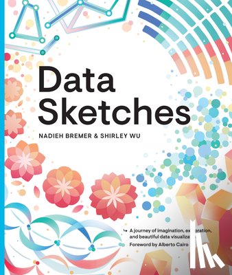 Bremer, Nadieh, Wu, Shirley - Data Sketches