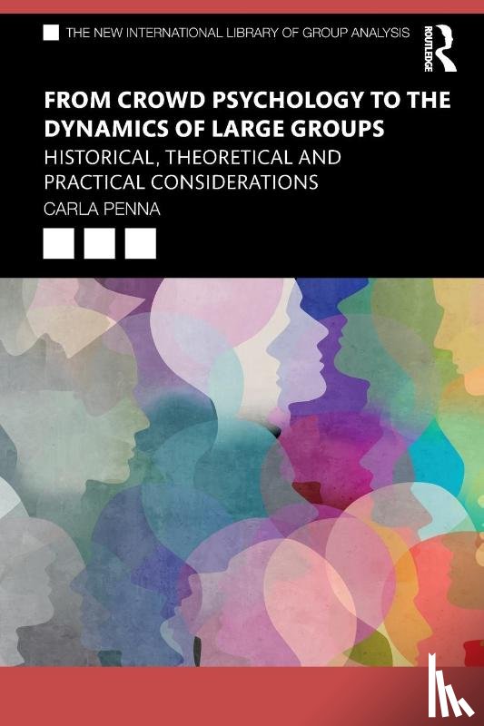 Penna, Carla - From Crowd Psychology to the Dynamics of Large Groups