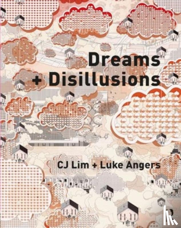 Lim, CJ (Bartlett School, Angers, Luke - Dreams + Disillusions