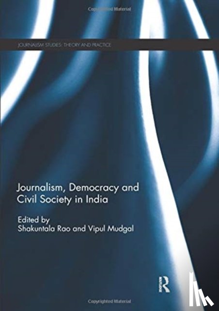  - Journalism, Democracy and Civil Society in India