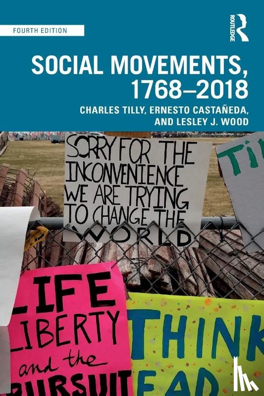 Tilly, Charles, Castaneda, Ernesto, Wood, Lesley J. - Social Movements, 1768 - 2018