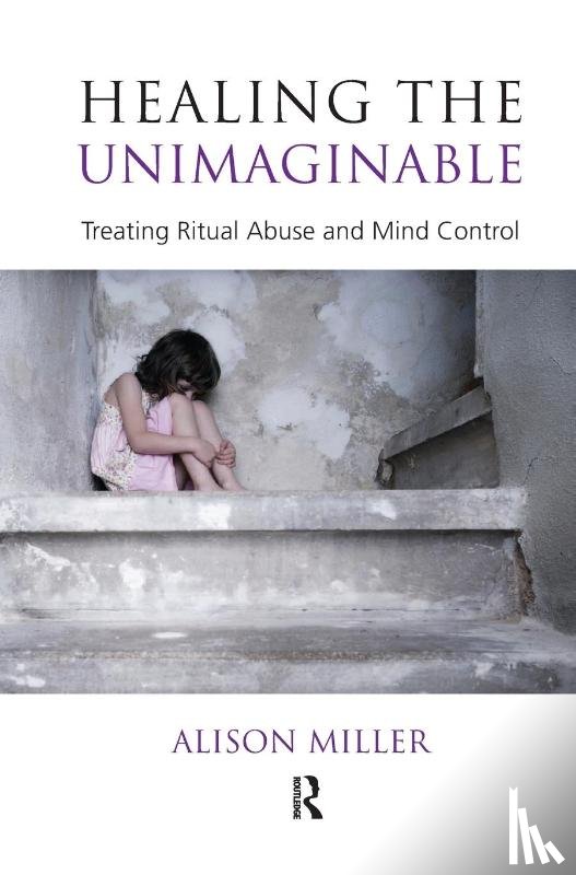 Miller, Alison - Healing the Unimaginable