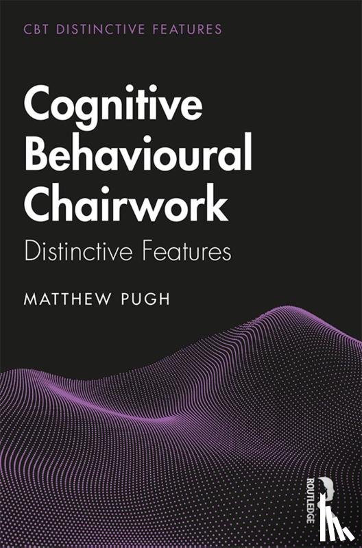 Pugh, Matthew - Cognitive Behavioural Chairwork