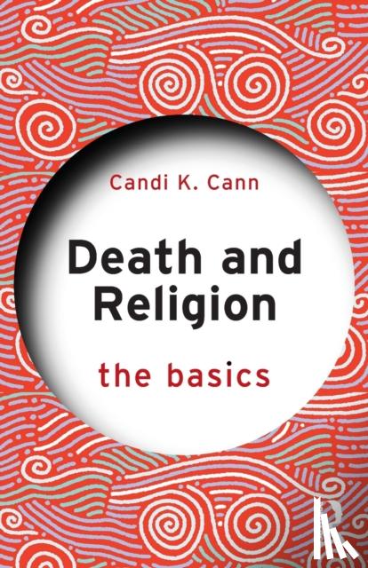 CANN - DEATH AND THE AFTERLIFE THE BASICS
