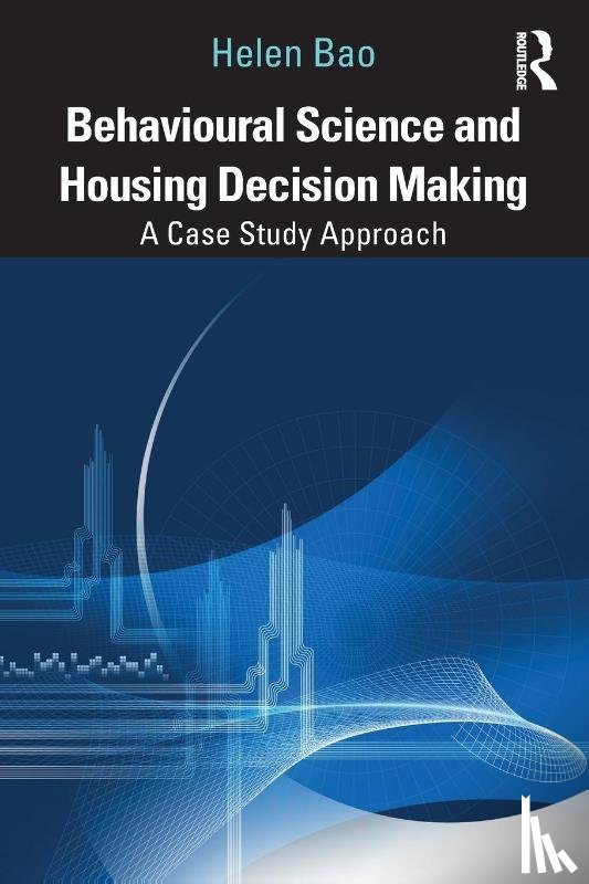 Bao, Helen (University of Cambridge - Behavioural Science and Housing Decision Making