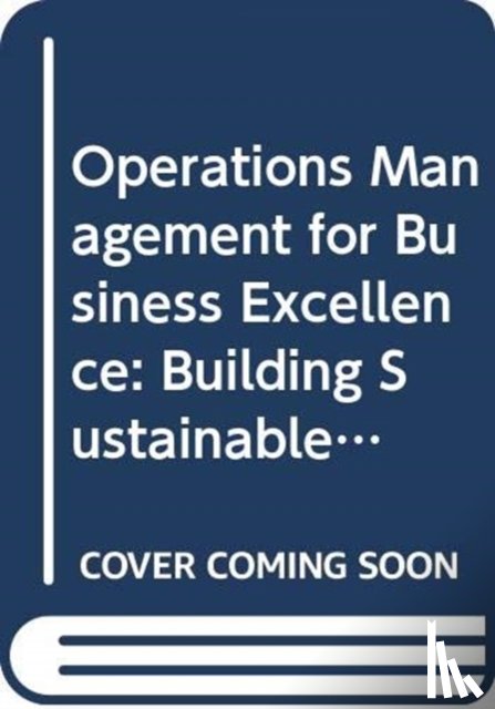 Gardiner, David (Massey University, Reefke, Hendrik (Cranfield School of Management - Operations Management for Business Excellence