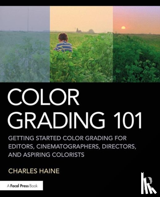 Haine, Charles (Feirstein Graduate School of Cinema - Color Grading 101