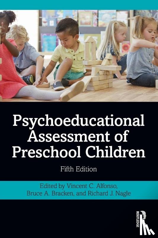 Alfonso, Vincent C., Bracken, Bruce A., Nagle, Richard J. (Appalachian State University) - Psychoeducational Assessment of Preschool Children
