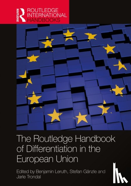 - The Routledge Handbook of Differentiation in the European Union