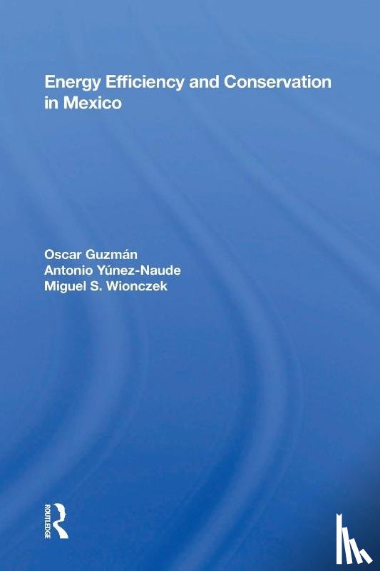 Guzman, Oscar - Energy Efficiency And Conservation In Mexico
