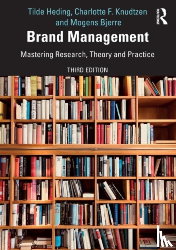 Heding, Tilde (Copenhagen Business School, Denmark), Knudtzen, Charlotte F. (Copenhagen Business School, Denmark), Bjerre, Mogens - Brand Management