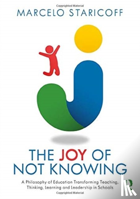 Staricoff, Marcelo - The Joy of Not Knowing