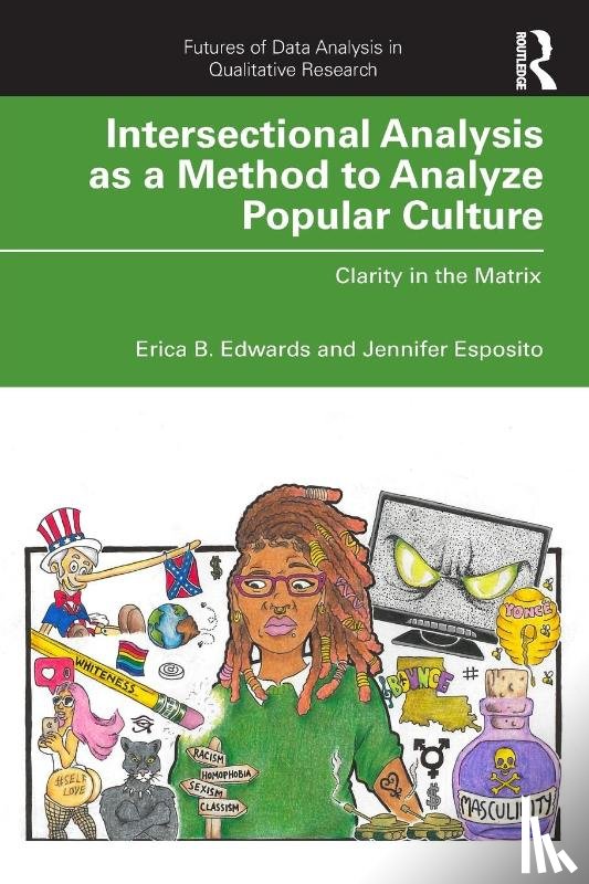 Edwards, Erica B. (Georgia State University, Esposito, Jennifer (Georgia State University - Intersectional Analysis as a Method to Analyze Popular Culture