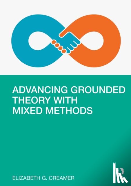 Creamer, Elizabeth G. (Virginia Tech, USA) - Advancing Grounded Theory with Mixed Methods