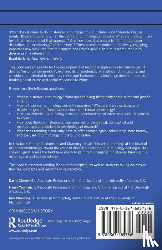 Churchill, David (University of Leeds, Yeomans, Henry (University of Leeds, Channing, Iain (University of Plymouth - Historical Criminology