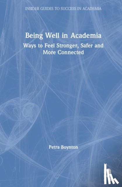 Boynton, Petra (University College London - Being Well in Academia