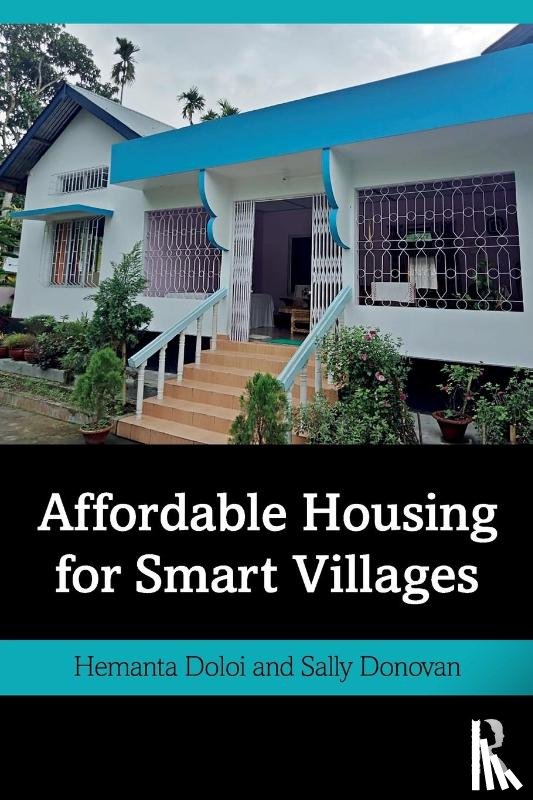 Doloi, Hemanta (The University of Melbourne, Donovan, Sally - Affordable Housing for Smart Villages
