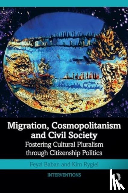 Baban, Feyzi (Trent University, Rygiel, Kim (Wilfrid Laurier University - Migration, Cosmopolitanism and Civil Society