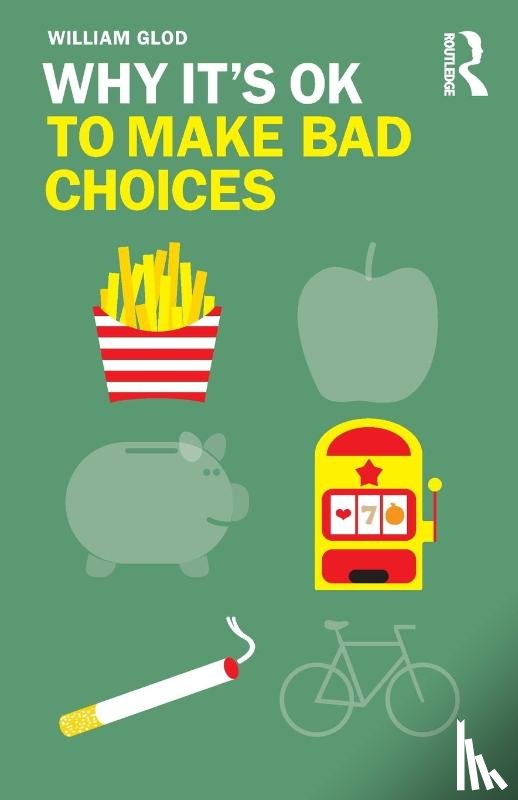 Glod, William (Institute for Humane Studies - Why It's OK to Make Bad Choices