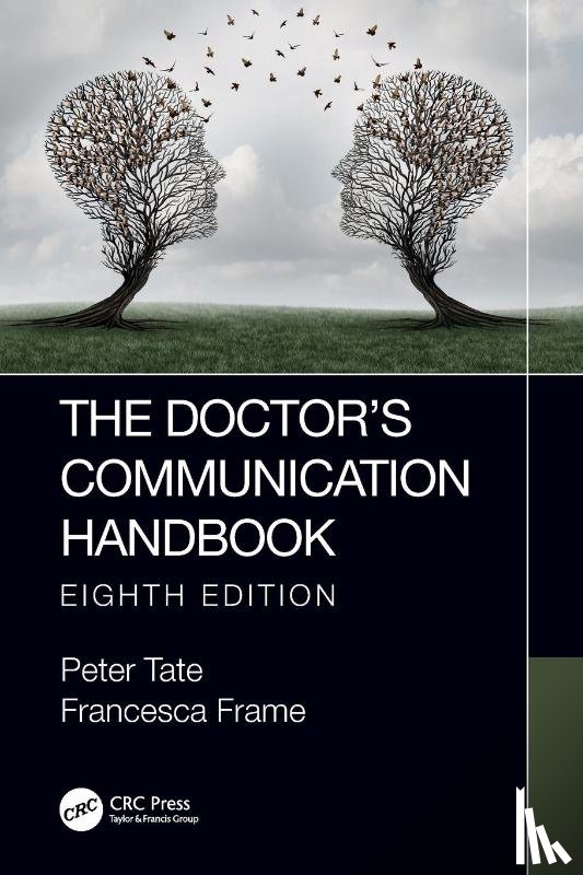 Frame, Francesca, Tate, Peter - The Doctor's Communication Handbook, 8th Edition