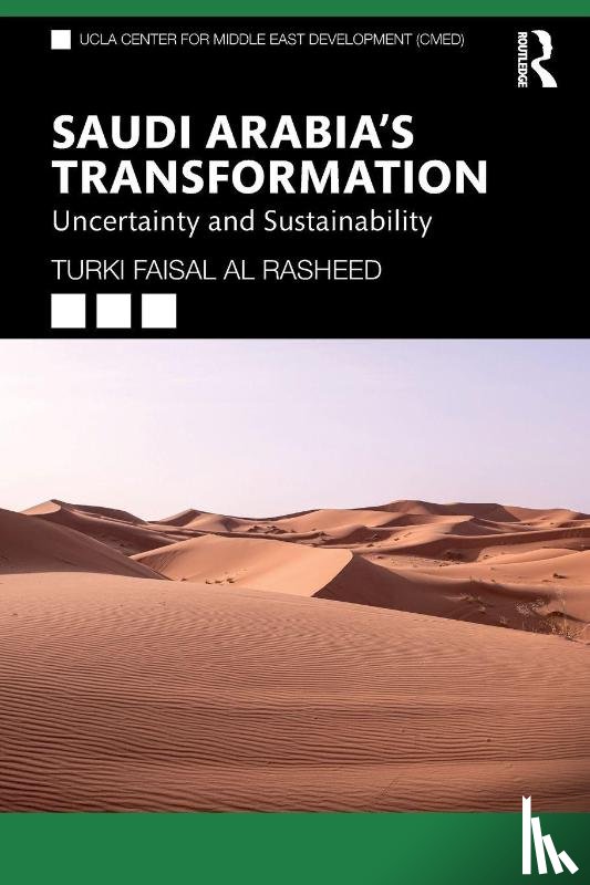 Al Rasheed, Turki Faisal - Saudi Arabia's Transformation