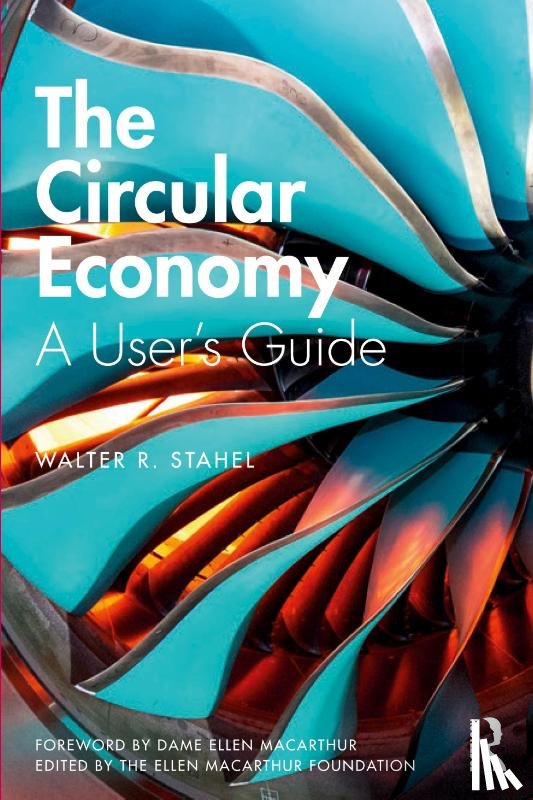 Stahel, Walter R - The Circular Economy