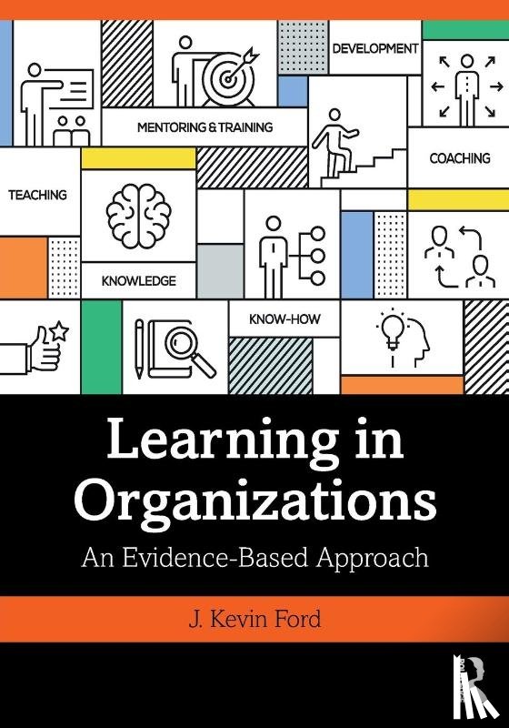 Ford, J. Kevin (Michigan State University) - Learning in Organizations