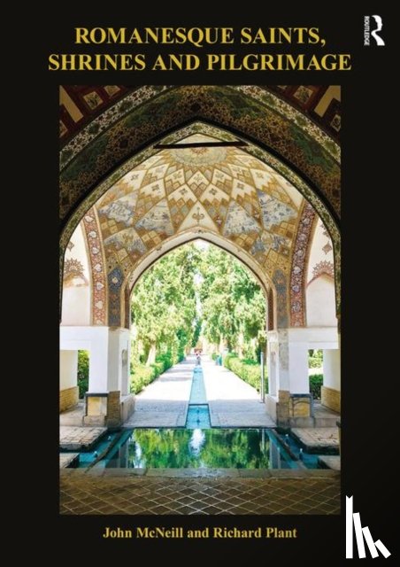  - Romanesque Saints, Shrines, and Pilgrimage