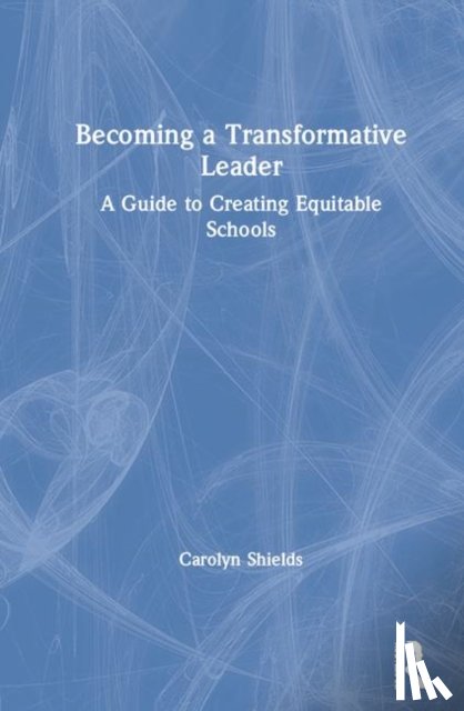 Shields, Carolyn M. (Wayne State University - Becoming a Transformative Leader