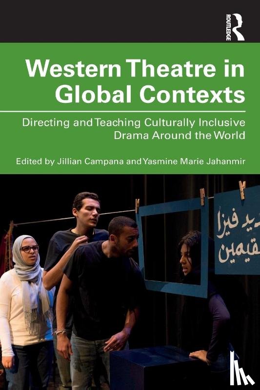 Jahanmir, Yasmine Marie, Campana, Jillian - Western Theatre in Global Contexts