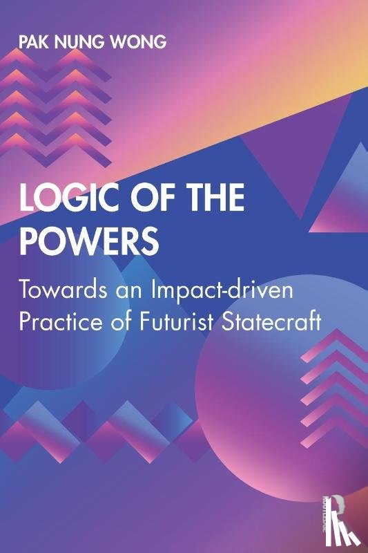 Nung Wong, Pak - Logic of the Powers