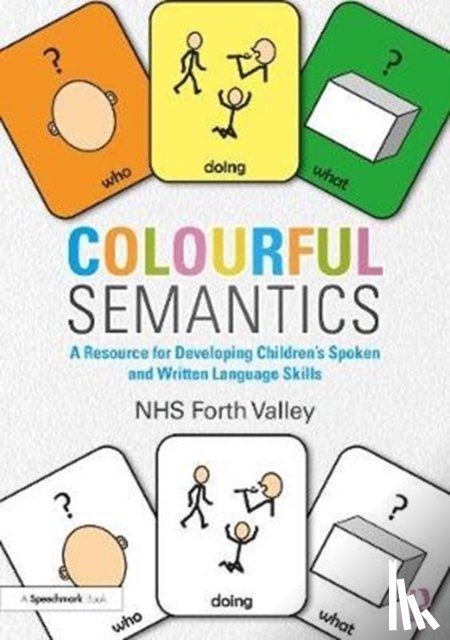 Forth Valley, NHS - Colourful Semantics