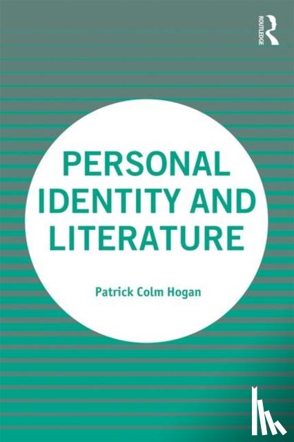Hogan, Patrick Colm - Personal Identity and Literature