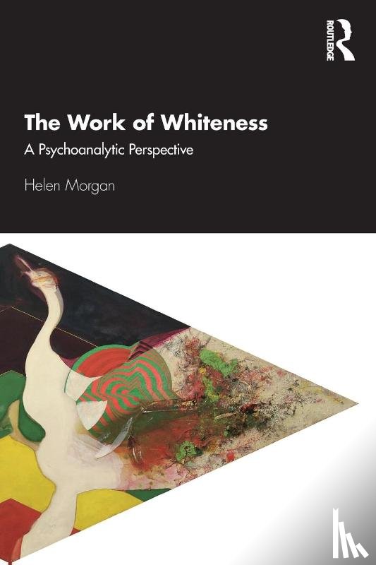 Morgan, Helen - The Work of Whiteness