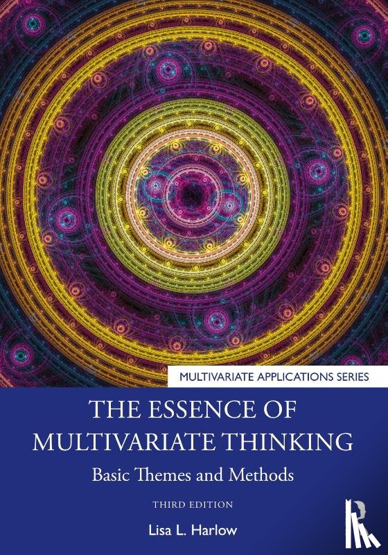 Harlow, Lisa L. - The Essence of Multivariate Thinking