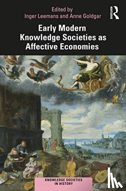  - Early Modern Knowledge Societies as Affective Economies