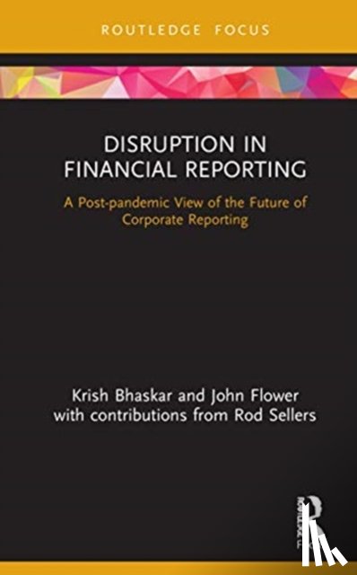 Bhaskar, Krish, Flower, John - Disruption in Financial Reporting
