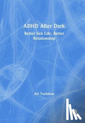 Tuckman, Ari - ADHD After Dark