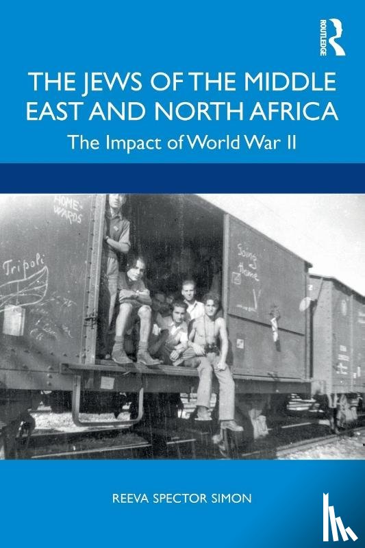 Simon, Reeva Spector - The Jews of the Middle East and North Africa