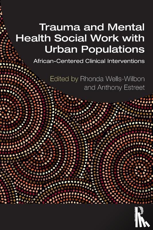  - Trauma and Mental Health Social Work With Urban Populations
