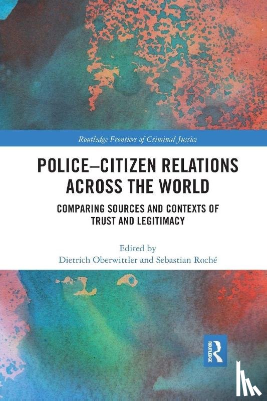  - Police-Citizen Relations Across the World