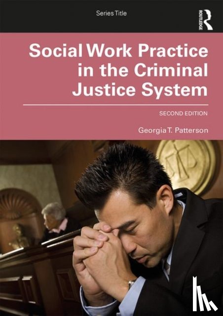 Patterson, George - Social Work Practice in the Criminal Justice System