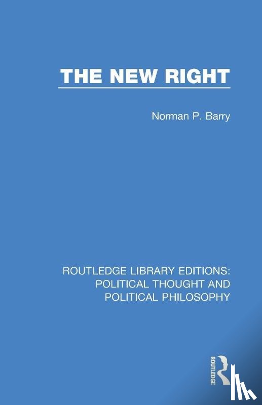 Barry, Norman P. - The New Right