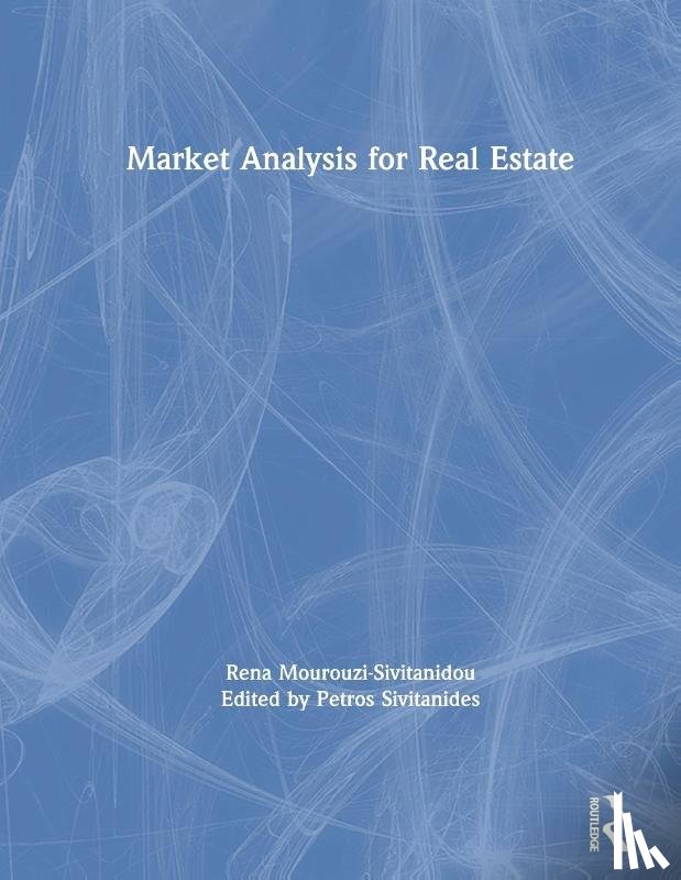 Mourouzi-Sivitanidou, Rena (USC University of Southern California - Market Analysis for Real Estate