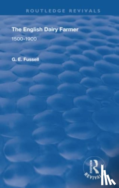Fussell, G. E. - The English Dairy Farmer