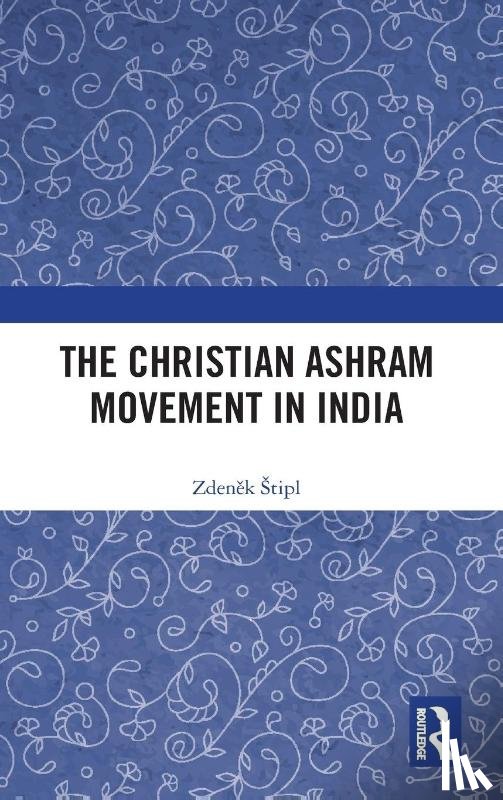 Stipl, Zdenek (Charles University - The Christian Ashram Movement in India