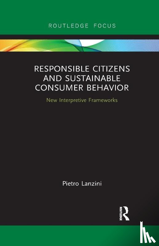Lanzini, Pietro - Responsible Citizens and Sustainable Consumer Behavior