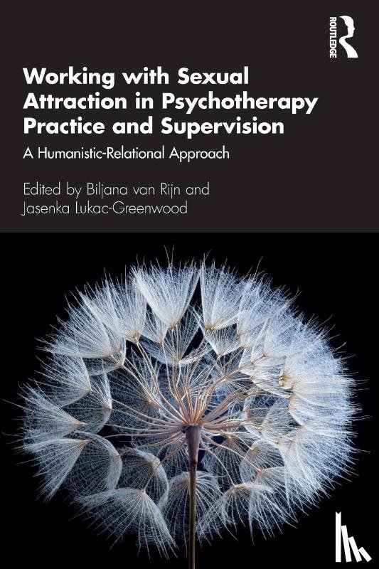  - Working with Sexual Attraction in Psychotherapy Practice and Supervision
