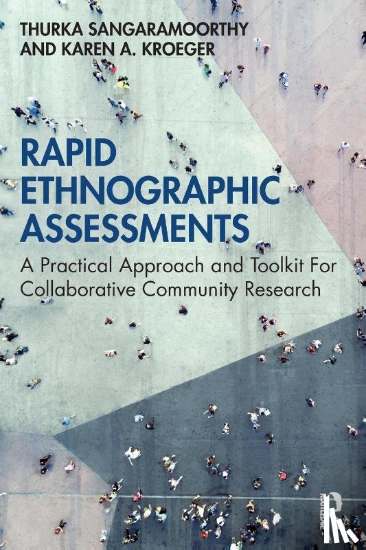 Sangaramoorthy, Thurka, Kroeger, Karen A - Rapid Ethnographic Assessments