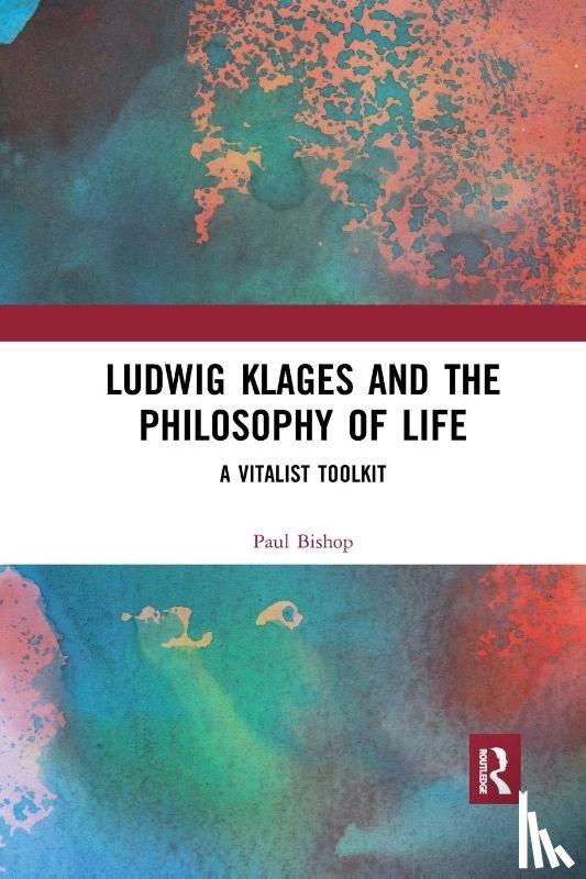 Bishop, Paul (Chair of Modern Languages University of Glasgow - Ludwig Klages and the Philosophy of Life